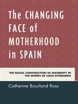 cover image of The Changing Face of Motherhood in Spain